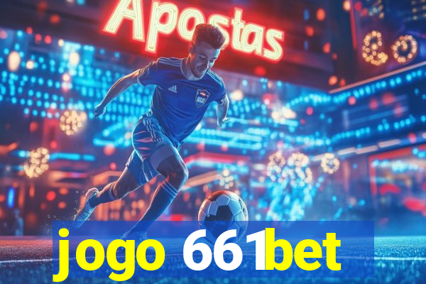 jogo 661bet